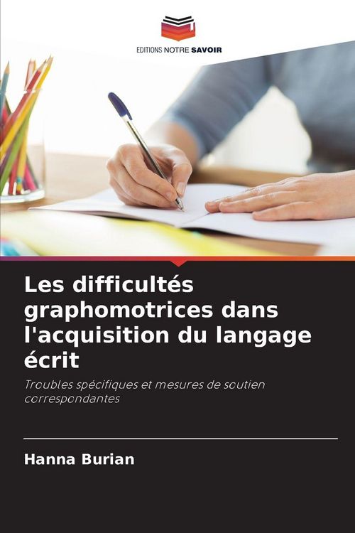 Produktbild: Les difficult&eacute;s graphomotrices dans l'acquisition du langage &eacute;crit