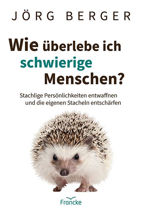 Produktbild: Wie &uuml;berlebe ich schwierige Menschen?