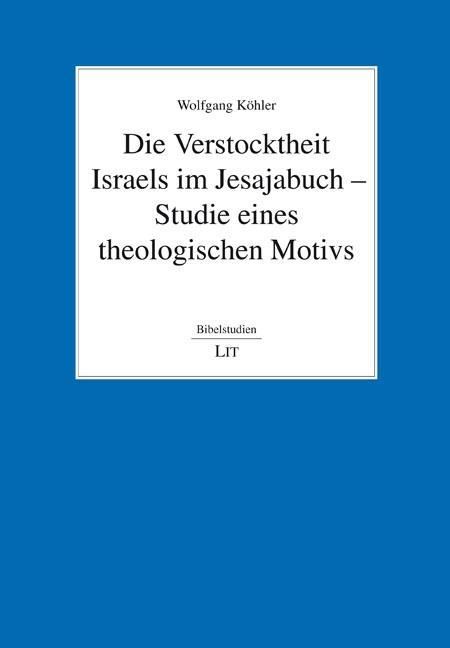 Produktbild: K&ouml;hler, W: Verstocktheit Israels im Jesajabuch