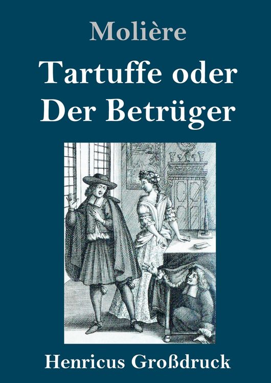 Produktbild: Tartuffe oder Der Betr&uuml;ger (Gro&szlig;druck)