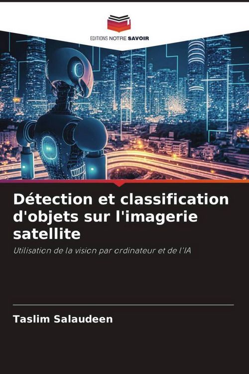 Produktbild: D&eacute;tection et classification d'objets sur l'imagerie satellite
