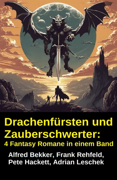 Produktbild: Drachenf&uuml;rsten und Zauberschwerter: 4 Fantasy Romane in einem Band