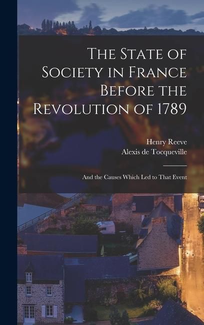 Produktbild: The State of Society in France Before the Revolution of 1789