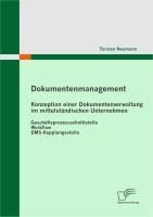 Produktbild: Dokumentenmanagement: Konzeption einer Dokumentenverwaltung im mittelst&auml;ndischen Unternehmen