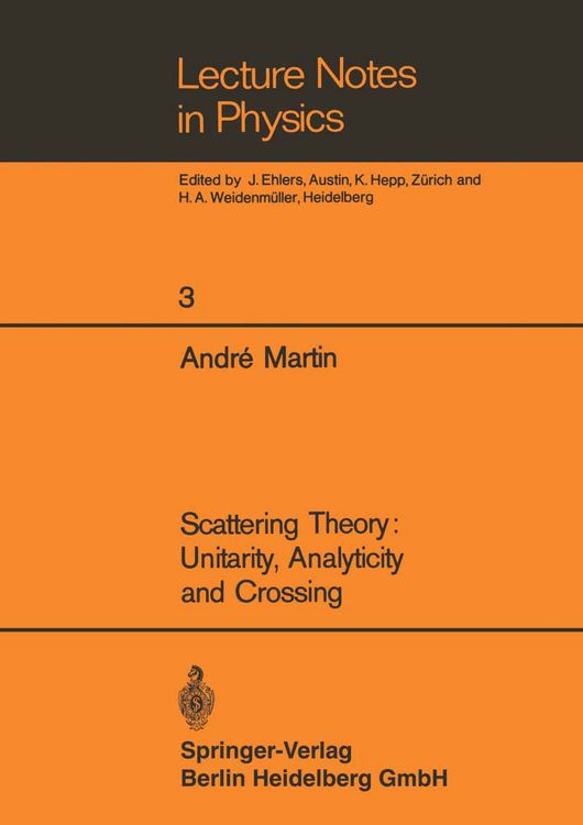 Produktbild: Scattering Theory: Unitarity, Analyticity and Crossing