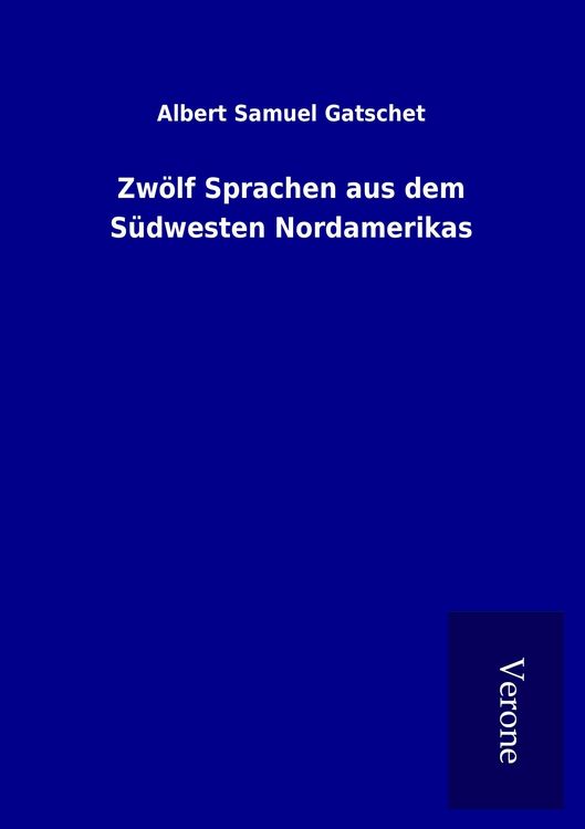 Produktbild: Zw&ouml;lf Sprachen aus dem S&uuml;dwesten Nordamerikas
