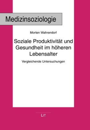 Produktbild: Soziale Produktivit&auml;t und Gesundheit im h&ouml;heren Lebensalter