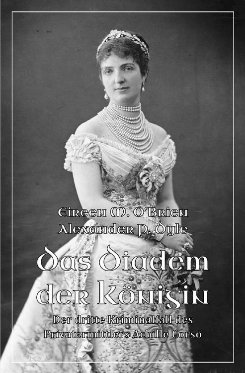 Produktbild: Ein Kriminalfall des Privatermittlers Achille Corso / Das Diadem der K&ouml;nigin