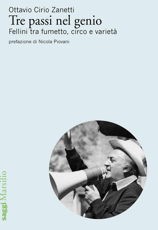 Produktbild: Tre passi nel genio. Fellini tra fumetto, circo e varietà