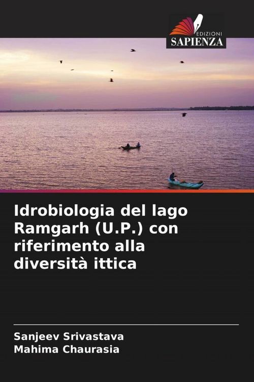 Produktbild: Idrobiologia del lago Ramgarh (U.P.) con riferimento alla diversit&agrave; ittica