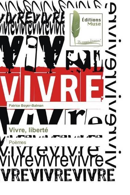 Produktbild: Boyer-Balman, P: Vivre, libert&eacute;