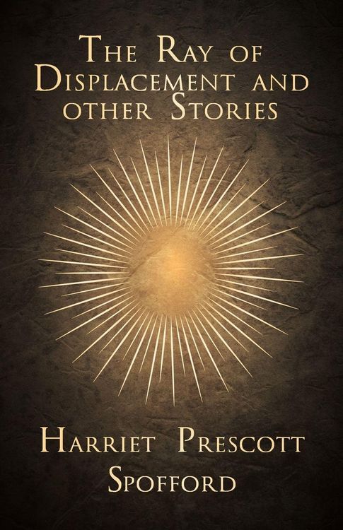 Produktbild: The Ray of Displacement and other Stories