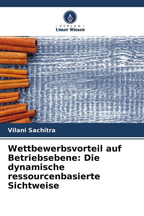 Produktbild: Wettbewerbsvorteil auf Betriebsebene: Die dynamische ressourcenbasierte Sichtweise