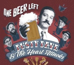 Produktbild: Dusty Dave/Heart Attacks, T: One Beer Left