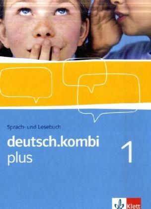 Produktbild: Deutsch.kombi PLUS 1. Allgemeine Ausgabe f&uuml;r differenzierende Schulen. Sch&uuml;lerbuch 5. Klasse
