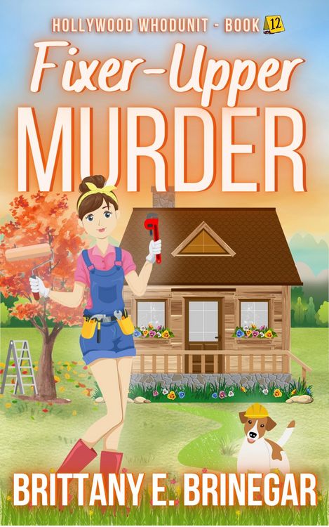 Produktbild: Fixer-Upper Murder: A Cold Case Cozy Mystery (Hollywood Whodunit, #12)