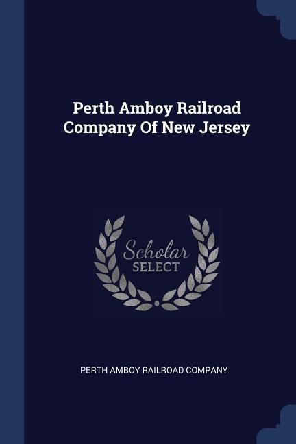 Produktbild: Perth Amboy Railroad Company Of New Jersey