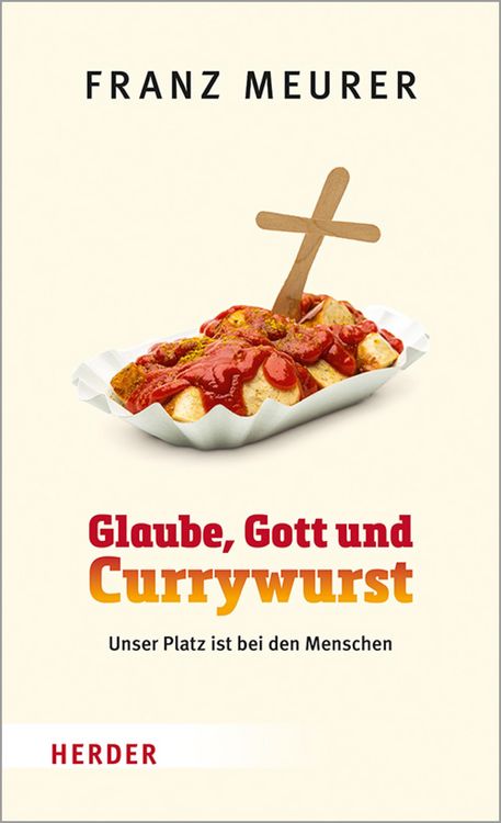 Produktbild: Glaube, Gott und Currywurst
