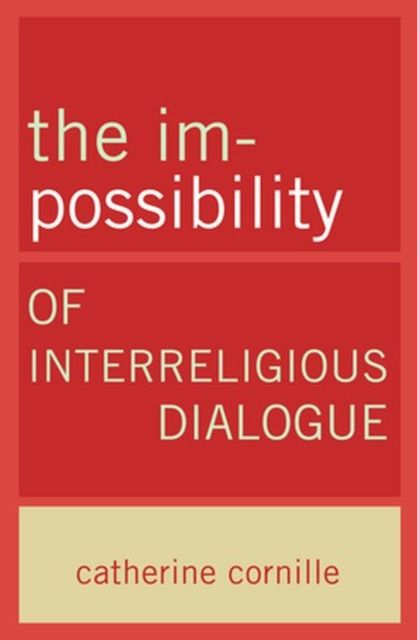 Produktbild: The Im-Possibility of Interreligious Dialogue