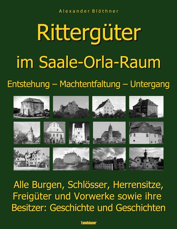 Produktbild: Die Geschichte der Ritterg&uuml;ter im Saale-Orla- und Wisenta-Raum