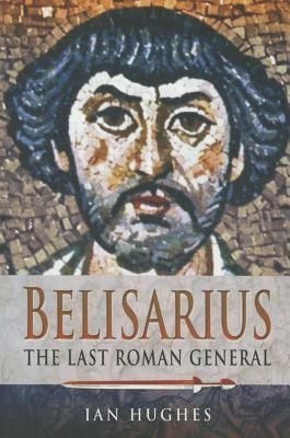 Produktbild: Belisarius: The Last Roman General