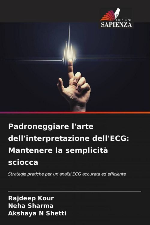 Produktbild: Padroneggiare l'arte dell'interpretazione dell'ECG: Mantenere la semplicit&agrave; sciocca
