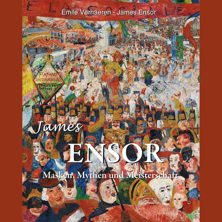 Produktbild: James Ensor: Masken, Mythen und Meisterschaft