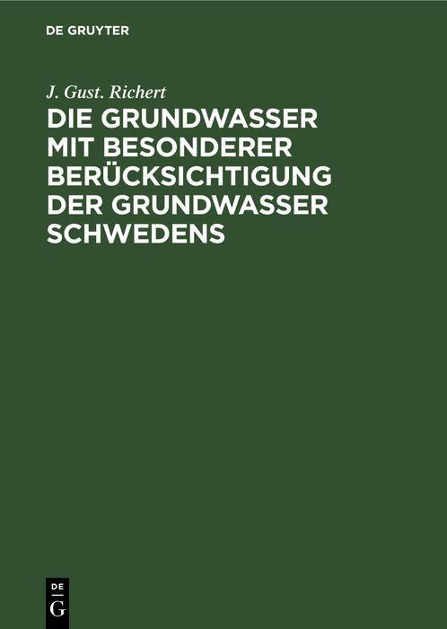 Produktbild: Die Grundwasser mit besonderer Ber&uuml;cksichtigung der Grundwasser Schwedens