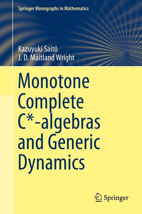 Produktbild: Monotone Complete C*-algebras and Generic Dynamics
