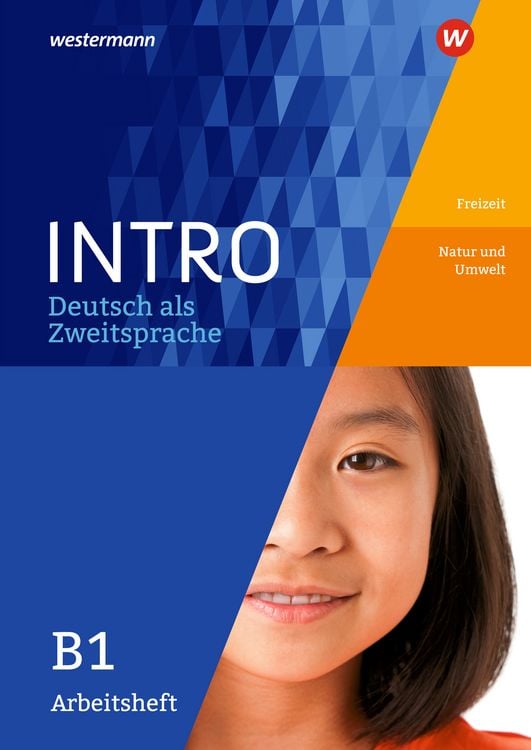 Produktbild: INTRO Deutsch als Zweitsprache B1. Arbeitsheft: Freitzeit / Natur und Umwelt