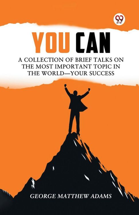 Produktbild: You Can A Collection Of Brief Talks On The Most Important Topic In The World Your Success