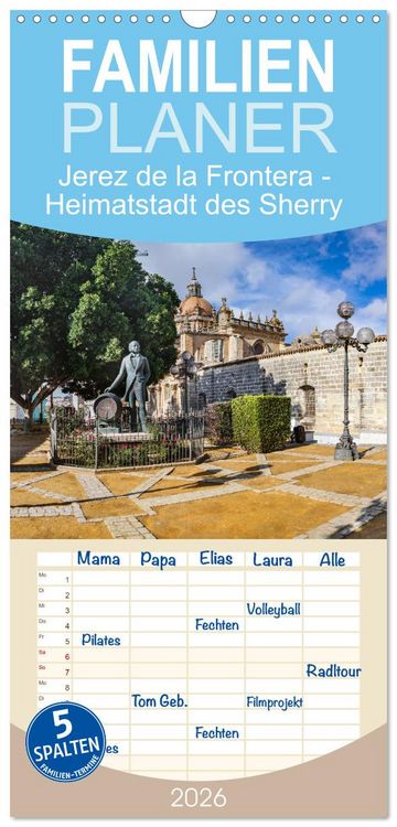 Produktbild: Familienplaner 2026 - Jerez de la Frontera - Heimatstadt des Sherry mit 5 Spalten (Wandkalender, 21 x 45 cm) CALVENDO