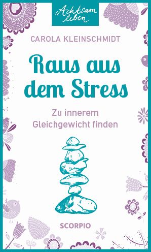 Produktbild: Achtsam leben: Raus aus dem Stress