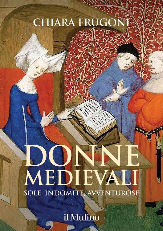 Produktbild: Donne medievali. Sole, indomite, avventurose