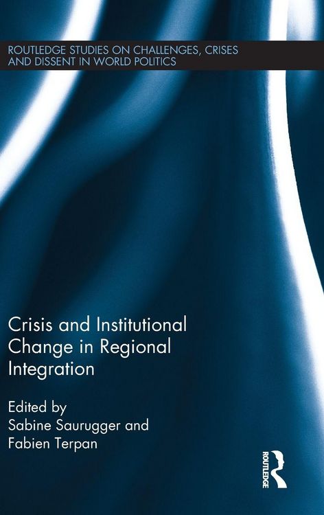 Produktbild: Crisis and Institutional Change in Regional Integration