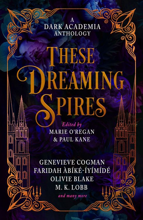 Produktbild: These Dreaming Spires: A Dark Academia Anthology