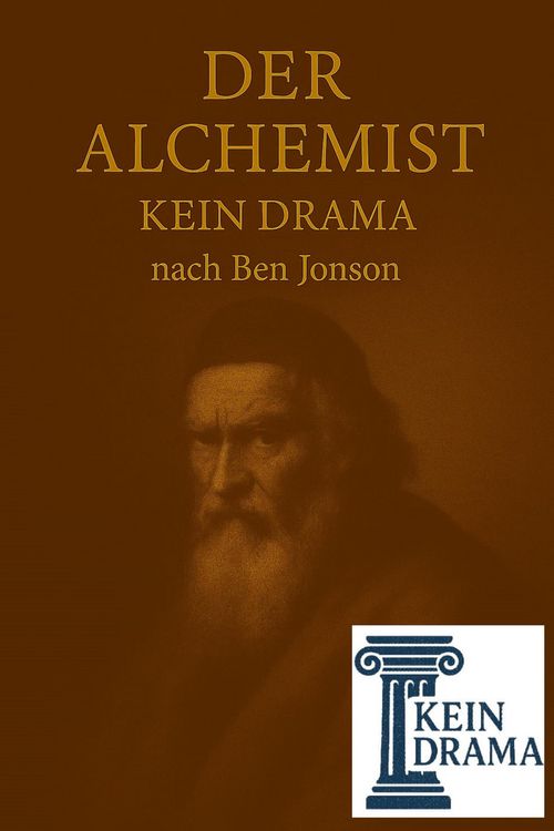 Produktbild: Der Alchemist - Kein Drama nach Ben Jonson