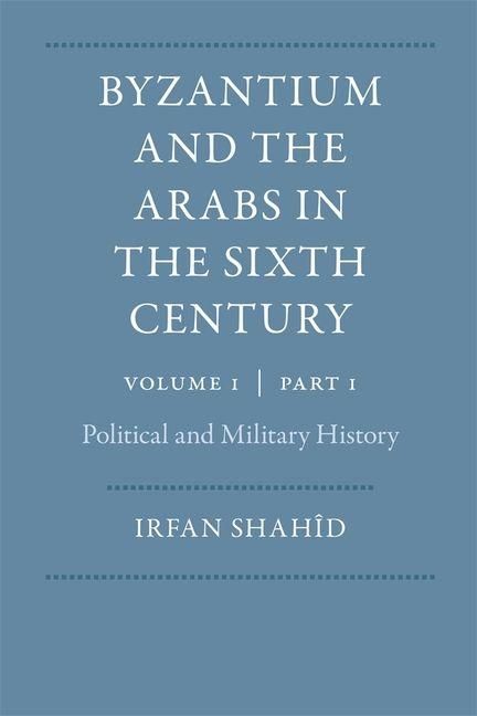 Produktbild: Byzantium and the Arabs in the Sixth Century