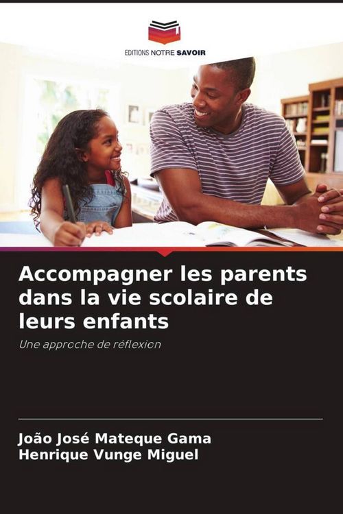 Produktbild: Accompagner les parents dans la vie scolaire de leurs enfants