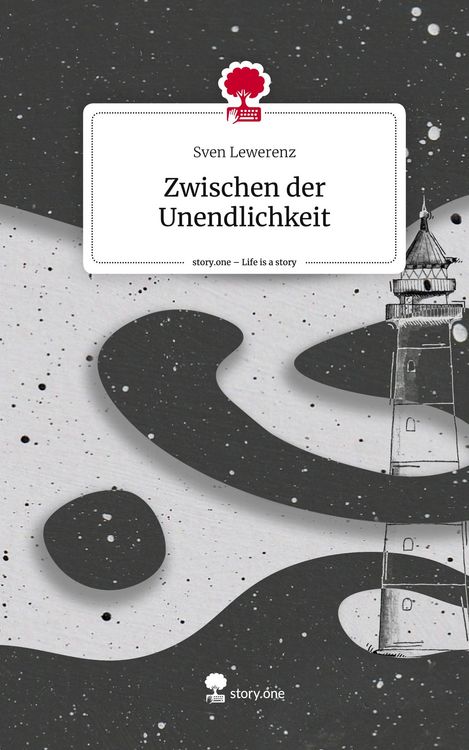 Produktbild: Zwischen der Unendlichkeit. Life is a Story - story.one