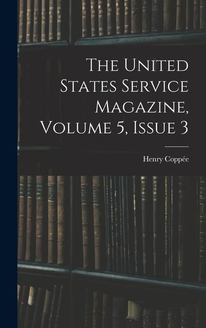 Produktbild: The United States Service Magazine, Volume 5, issue 3