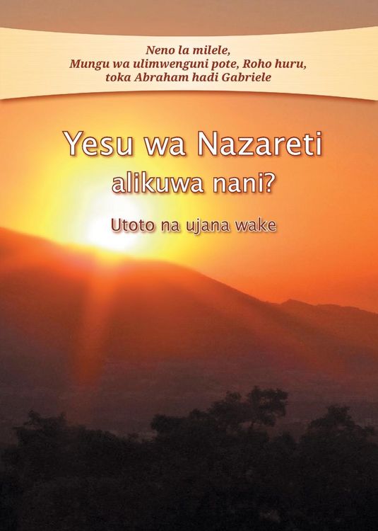 Produktbild: Yesu wa Nazareti alikuwa nani?