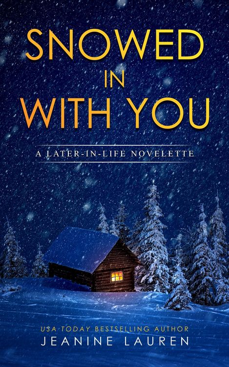 Produktbild: Snowed In With You: A Later-In-Life Novelette