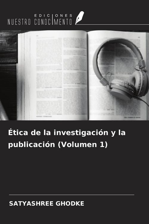 Produktbild: &Eacute;tica de la investigaci&oacute;n y la publicaci&oacute;n (Volumen 1)
