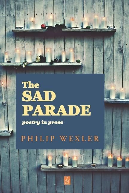 Produktbild: The Sad Parade: Poetry in Prose
