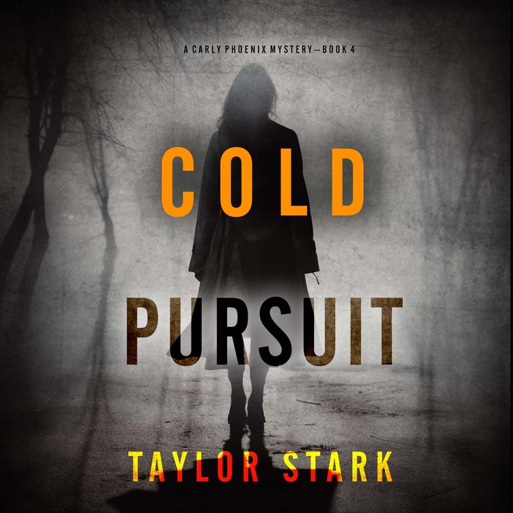 Produktbild: Cold Pursuit (A Carly Phoenix FBI Suspense Thriller&mdash;Book 4)