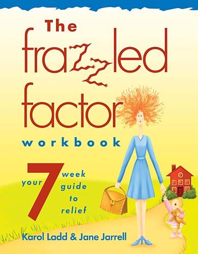 Produktbild: The Frazzled Factor Workbook: A Twelve-Week Journey from Guilt to Grace