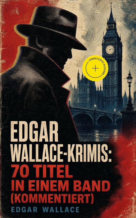 Produktbild: Edgar Wallace-Krimis: 70 Titel in einem Band (Kommentiert)