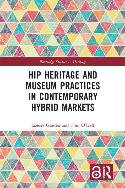 Produktbild: Hip Heritage and Museum Practices in Contemporary Hybrid Markets