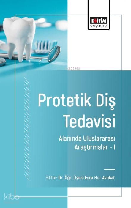 Produktbild: Protetik Dis Tedavisi Alaninda Uluslararasi Arastirmalar - 1